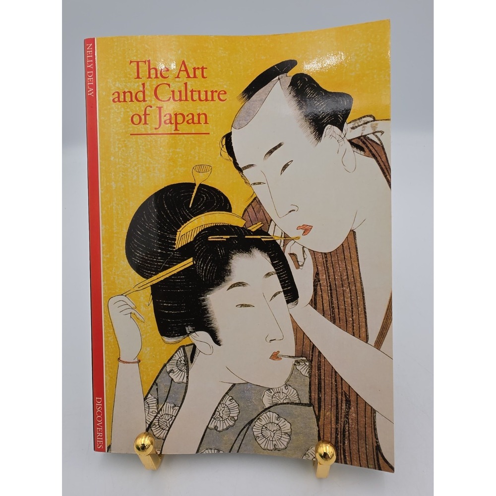 Discoveries: Art and Culture of Japan Nelly Delay 1999 Trade Paperback Abrams
